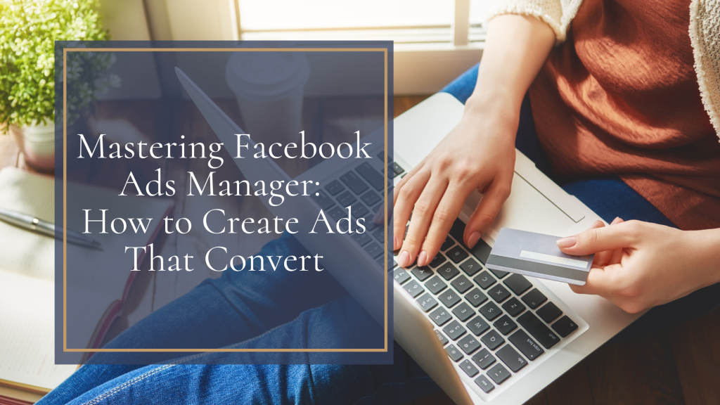 Mastering Facebook Ads Manager How to Create Ads That Convert facebook-ads-manager-campaign-dashboard